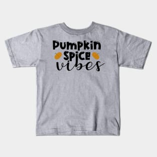 Pumpkin Spice vibes Kids T-Shirt